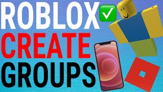 How To Create Roblox Groups on Mobile