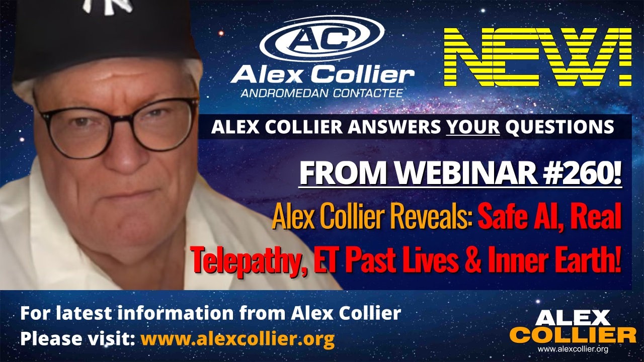 Alex Collier Reveals Safe AI, Real Telepathy, ET Past Lives & Inner Earth! *NEW*