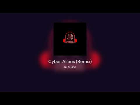 Cyber Aliens (Remix)