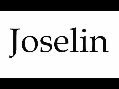 How to Pronounce Joselin