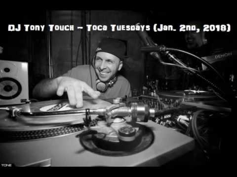 DJ Tony Touch - Toca Tuesdays - January 2nd , 2018 Mix