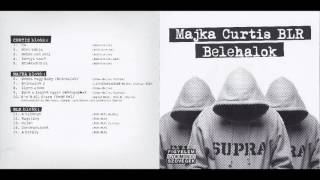 Majka & Curtis & BLR - Belehalok (HD) Teljes Album 2012