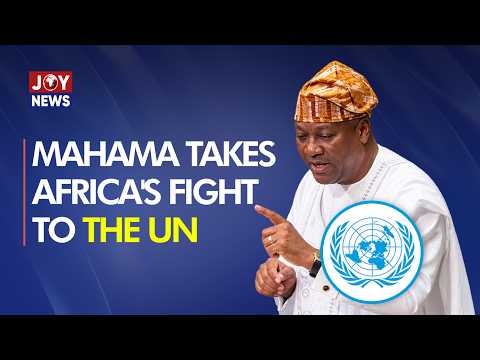 UN Charter must reign supreme over ‘might makes right’ – Mahama