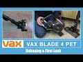 Vax ONEPWR Blade 4 Pet Cordless Vacuum Cleaner Unboxing & First Look