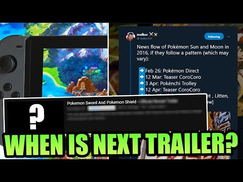 When is NEW TRAILER for Pokemon Sword and Shield!? NEW Rumour & When is the Next Trailer Coming!?