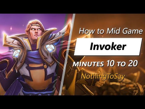 Own the mid game with Invoker (feat. NothingToSay) | Minute 10 to 20