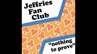 Jeffries Fan Club - Something Good