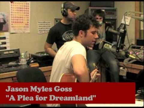 Jason Myles Goss - A Plea for Dreamland (Live from WMUA)