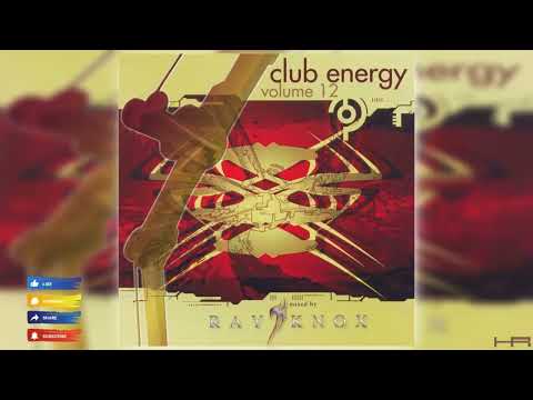 Club Energy Volume 12 (Mixed by Ray Knox) [2005] | Continuous Mix