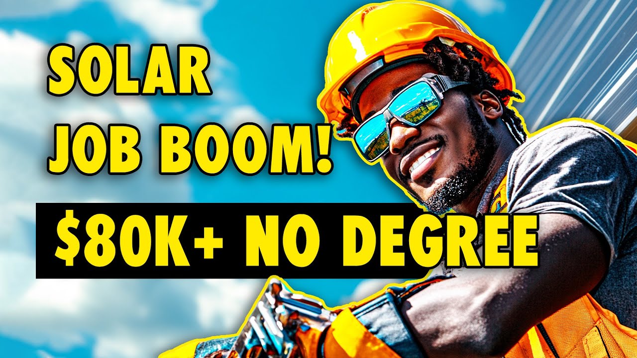 Why Solar Panel Installers Are Earning $80K+ Without a Degree!