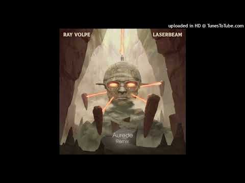 RAY VOLPE - LAZERBEAM (Aurede HARDPSY Flip)