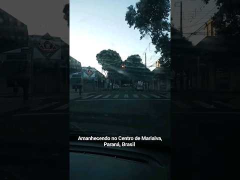 Amanhecendo no Centro de Marialva, Paraná, Brasil #brasil #shortsyoutube