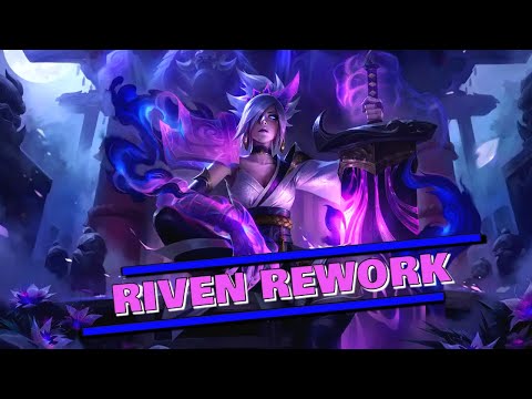 RIVEN VISUAL REWORK - League of Legends
