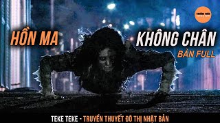 Download lagu (Full Tập) Hồn Ma Không Chân TEKE TEKE - Truyền Thuyết Đô Thị Nhật Bản | Trưởng Thôn Review Phim mp3