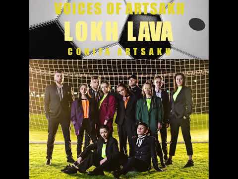 Voices of Artsakh - Lokh Lava  2019