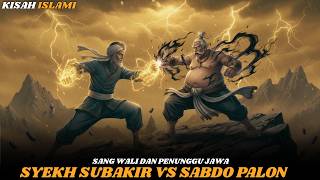 Download lagu SYEKH SUBAKIR VS SABDO PALON‼️PERTARUNGAN TERDAHSYAT DI TANAH JAWA, SIAPA PENGUASA SEBENARNYA? mp3