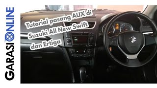 Tutorial pasang AUX di Suzuki All New Swift atau Ertiga