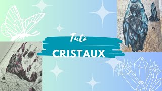 Tuto cristaux aux crayons aquarellables