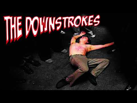 the Downstrokes - Ugly When You Sleep