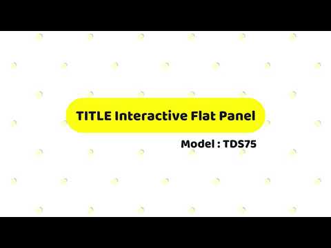 Interactive Flat Panel