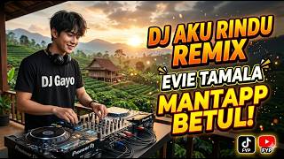 Download lagu Dj Aku Rindu Padamu Remix Evie Tamala Remix Dj Gayo mp3 Download lagu Dj Aku Rindu Padamu Remix Evie Tamala Remix Dj Gayo mp3