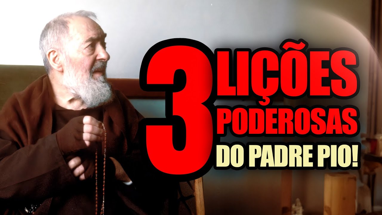 3 Ensinamentos do Padre Pio Para Colocar em Prática Hoje!