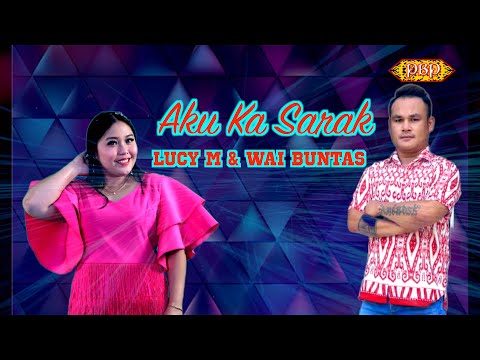 Aku Ka Sarak -  Lucy M & Wai Buntas  (Karaoke)