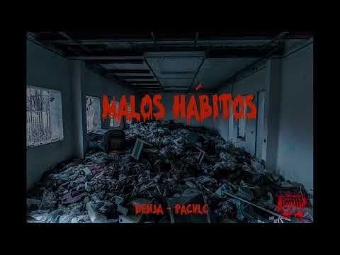 Malos habitos (Ft. Benja).