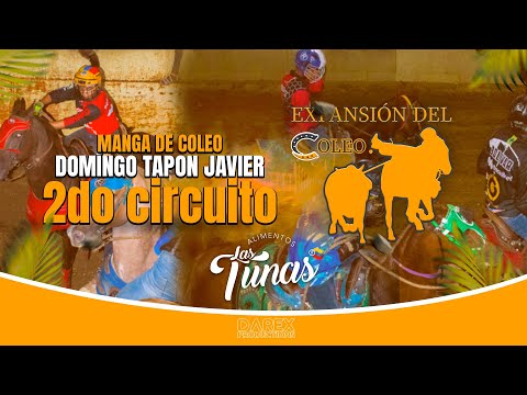 2DO CIRCUITO EXPANSIÓN DEL COLEO-LAS TUNAS DIA 2