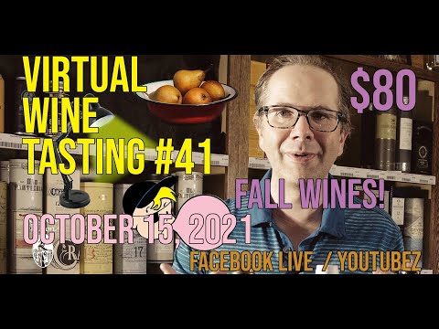 Virtual Wine Tasting # 41, Fall Wines!