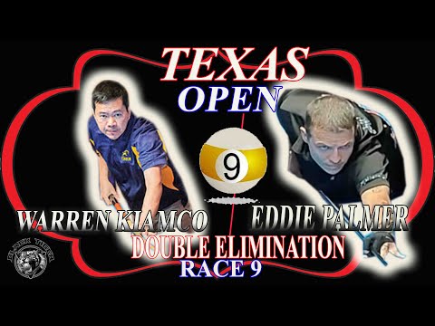 TEXAS 9 BALL OPEN Ι Warren Kiamco VS Eddie Palmer Ι Double Elimination Ι Race 9