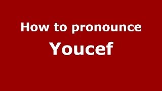 How to pronounce Youcef