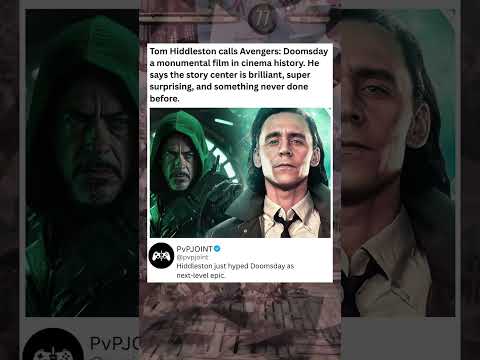 Tom Hiddleston calls Avengers: Doomsday a monumental film in cinema history.