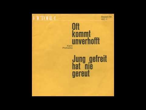 Karin Prohaska - Oft kommt unverhofft