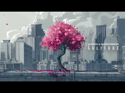 Querox & Basscanon - Solitude