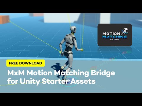 MxM Motion Matching x UNITY StarterAssets  - Unity 6.2