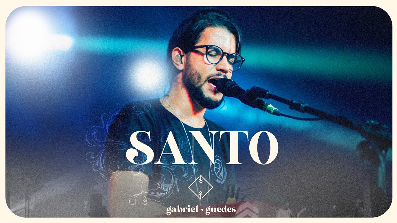 Gabriel Guedes - Santo
