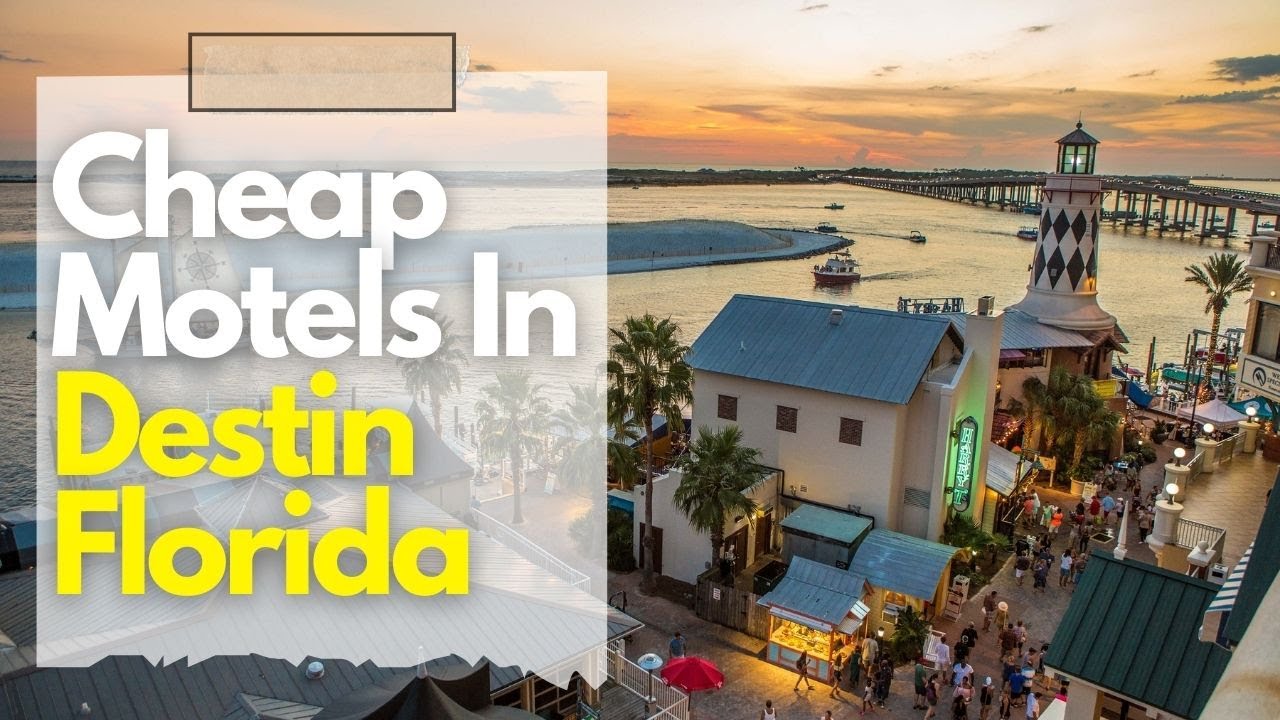Top 10 Cheap Motels In Destin Florida Destin Motel Deals