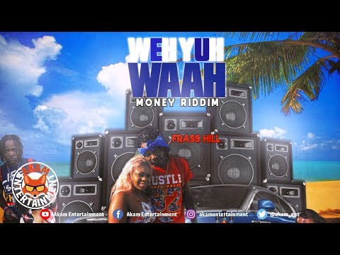 Frass Hill - Weh U Wah - May 2019