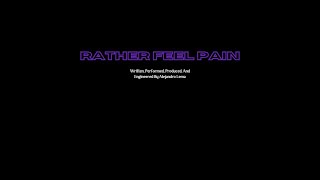 Alejandro Lema - Rather Feel Pain (Lyrics)