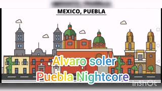 Alvaro Soler--Puebla Nightcore