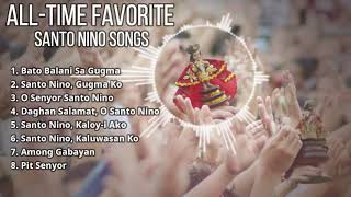Download lagu All Time Favorite Santo Nino Songs | Dok Sagans mp3