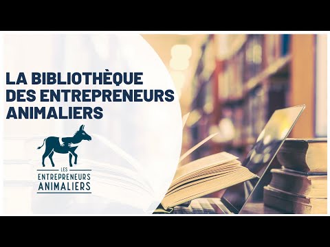 , title : 'La bibliothèque des entrepreneurs animaliers'