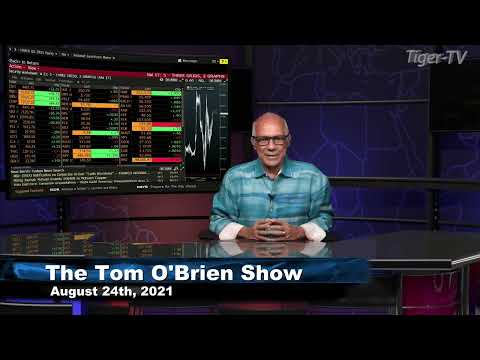 August 24th, The Tom O'Brien Show on TFNN - 2021