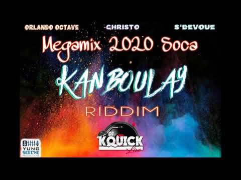 Kanboulay Riddim Mega Mix (2020 SOCA) - S'Devoue, Christo & Orlando Octave