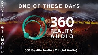 David Gilmour - One Of These Days (360 Reality Audio / Official Audio)