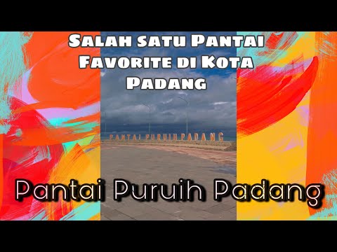 Pantai Puruih Padang Salah Satu Icon Wisata yang terkenal di Kota Padang Sumatera Barat