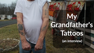 My Grandfather's Tattoo Collection. An interview.