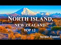 Top 12 Places To Visit In North Island New Zealand