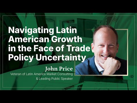 Navigating Latin American Growth in the Face of Trade Policy Uncertainty
